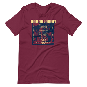 LIFE Branded™ Hoodologist -Unisex T-Shirt